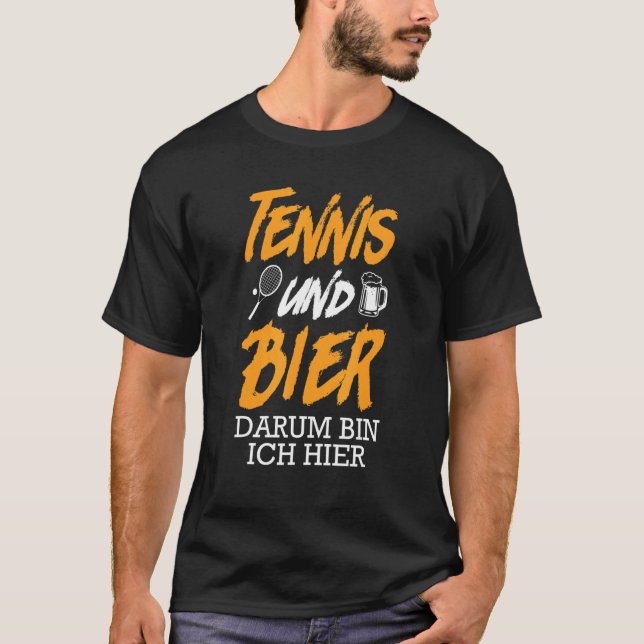 Camiseta Tenis Y Cerveza Por Eso Estoy Aquí Hombres De Teni (Anverso)