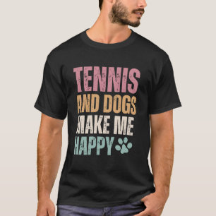Camiseta Tenis Y Perros Me Hacen Feliz Gracioso