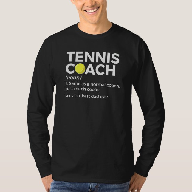 Camiseta Tennis Coach Definition Best Dad Ever   (Anverso)