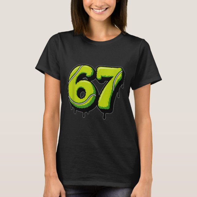 Camiseta Tennis Drip Number 67 Or 67th Birthday Six Seven  (Anverso)
