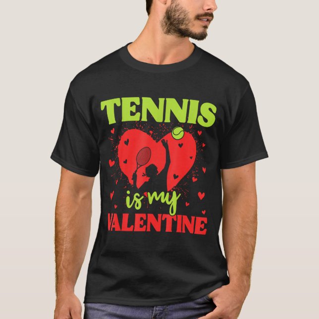 Camiseta Tennis Is My Valentine Cool Srt Motivation Player  (Anverso)