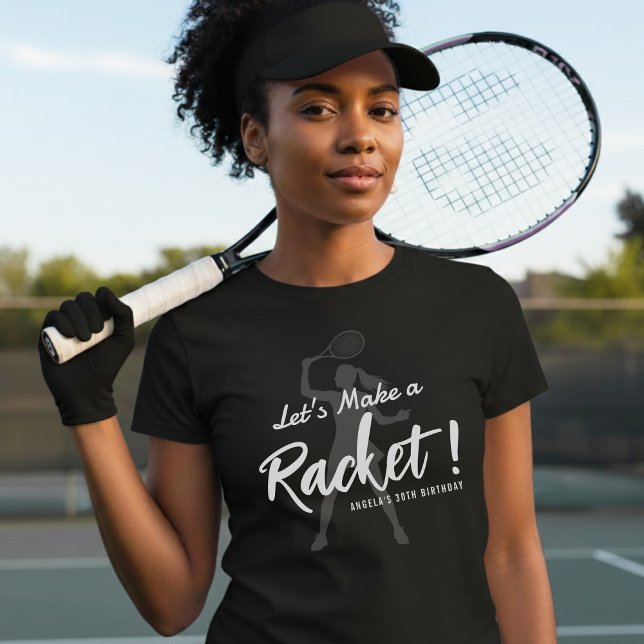Camiseta Tennis Let's Make a Racket Birthday Party (Subido por el creador)