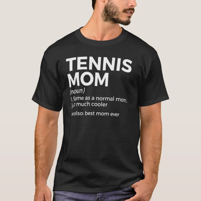 Camiseta Tennis Mom Definition Best Mom Ever (Anverso)