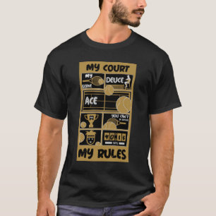Camiseta Tennis My Court My Rules T-Shirt