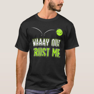 Camiseta Tennis Way Out Confía En Mí El Entrenador Del Teni