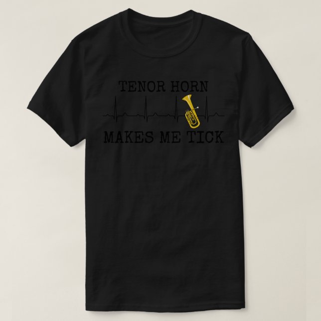 Camiseta Tenor Horn Makes Me Tick Hornist Heart Rate Brass  (Diseño del anverso)