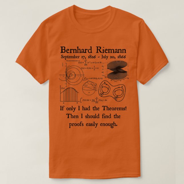 Camiseta Teoremas de Bernhard Riemann prueban fácilmente el (Diseño del anverso)