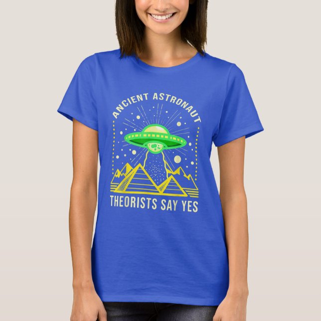 Camiseta Teoría de antiguos astronautas dicen sí, teoría ex (Anverso)