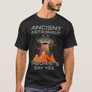 Camiseta Teóricos de antiguos astronautas dicen 'si-alieníg