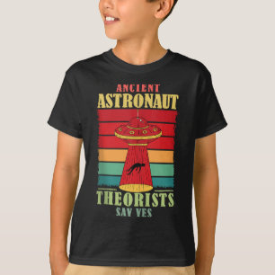 Camiseta Teóricos de los antiguos astronautas dicen sí curi