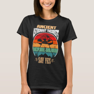 Camiseta Teóricos de los antiguos astronautas dicen sí rega