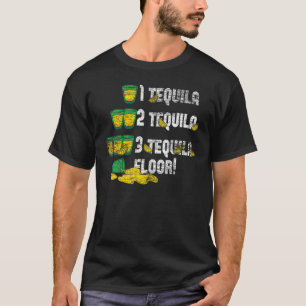 Camiseta Tequila 2 Tequila 3 Tequila Piso