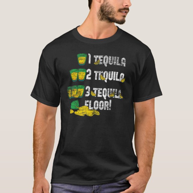 Camiseta Tequila 2 Tequila 3 Tequila Piso (Anverso)