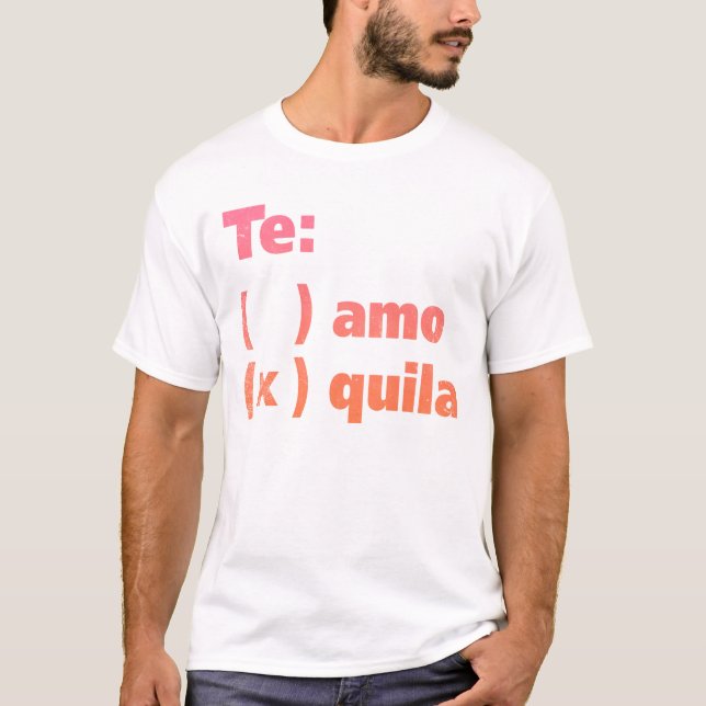 Camiseta Tequila de Te Amo (Anverso)