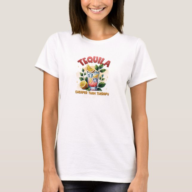 Camiseta Tequila divertida más barata que la terapia (Anverso)