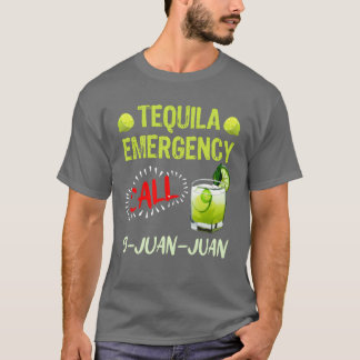 Camiseta Tequila Emergency call 9 Juan Juan Meico Fan frien