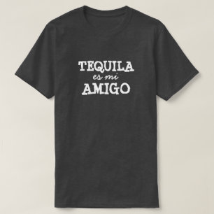 Camiseta TEQUILA es mi AMIGO