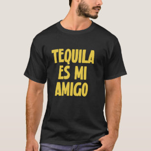Camiseta Tequila ES Mi Amigo Divertido Bebida