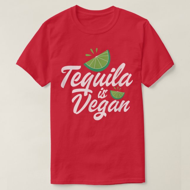 Camiseta Tequila es Vegetariana Vegetariana Tequila Drinker (Diseño del anverso)