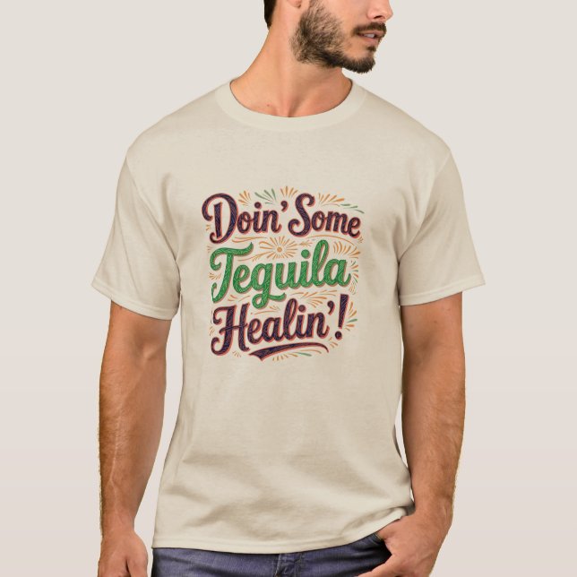 Camiseta Tequila Healin' I (Anverso)