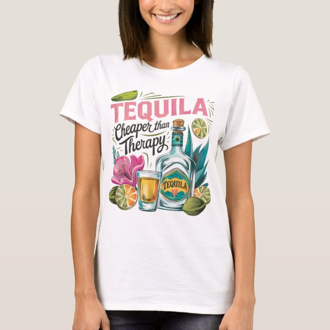 Camiseta Tequila más barata que la terapia (Anverso)