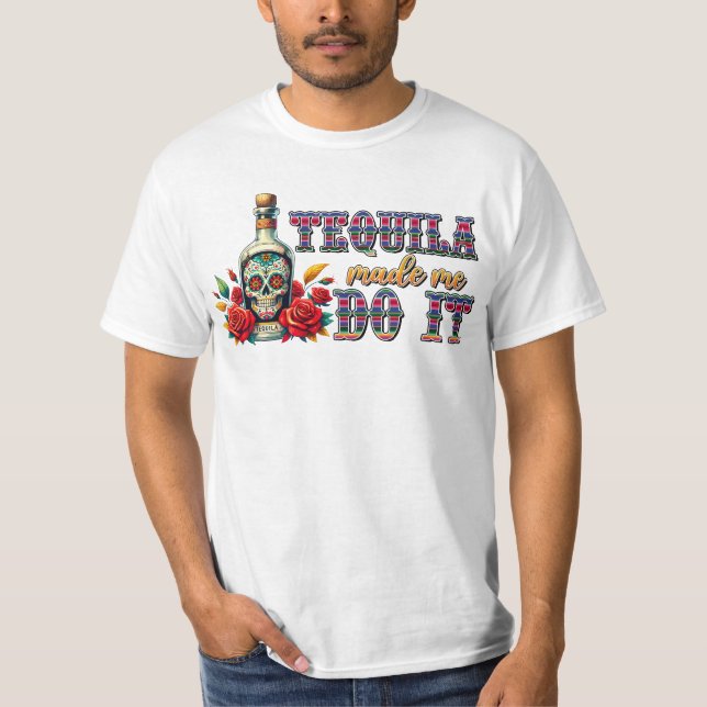 Camiseta Tequila Me Hizo Hacerlo, Cinco De Mayo (Anverso)