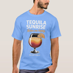 Camiseta Tequila Sunrise Divertido Bebida Humor Adulto Fies