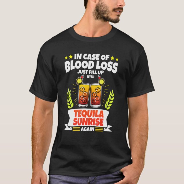 Camiseta Tequila Sunrise - En Funda De Pérdida De Sangre 1 (Anverso)