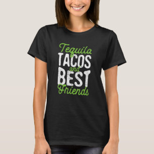 Camiseta Tequila Tacos Y Los Mejores Amigos Taco Martes Cin