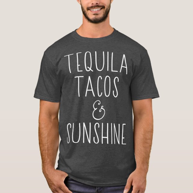 Camiseta Tequila Tacos y Sunshine (Anverso)