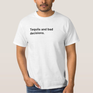 Camiseta Tequila y malas decisiones