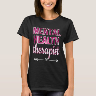 Camiseta Terapeuta de salud mental Consejero de salud menta
