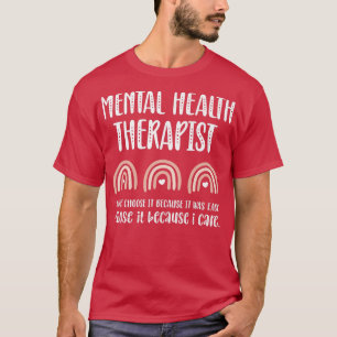 Camiseta Terapeuta de Salud Mental Lo Elegí Porque Me Impor
