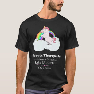 Camiseta Terapeutas de Masaje Son Como Unicornios Masaje Di