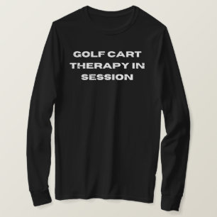 Camiseta Terapia De Carros De Golf En Sesión Graciosa Golf