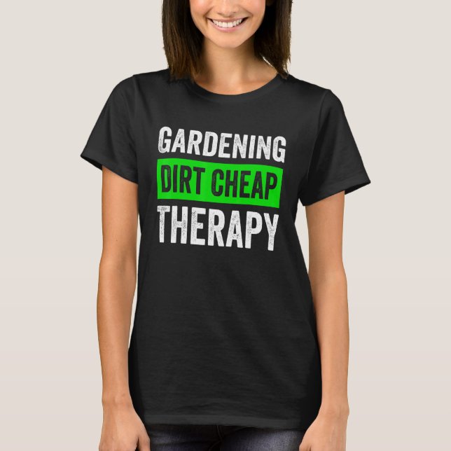 Camiseta Terapia de jardinería de suciedad barata mujeres (Anverso)
