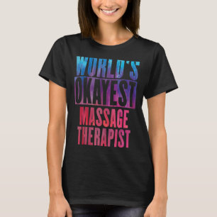 Camiseta Terapia de Masajes del Mundo más Okayest