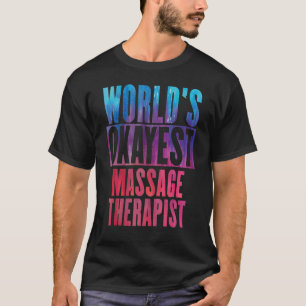 Camiseta Terapia de Masajes del Mundo más Okayest