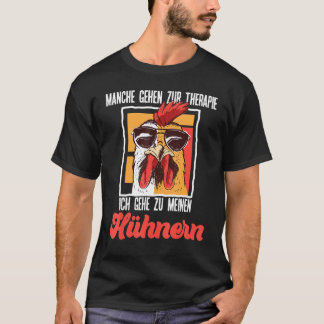 Camiseta Terapia de Pollo Decir Ich Gehe Zu Meinen Hen