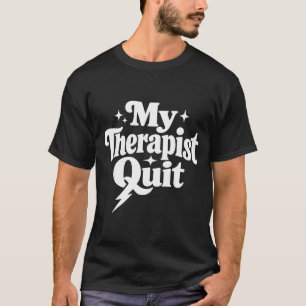 Camiseta Terapia de salud mental divertida humor oscuro ter