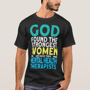 Camiseta Terapia de Salud Mental más Fuerte para las Mujere
