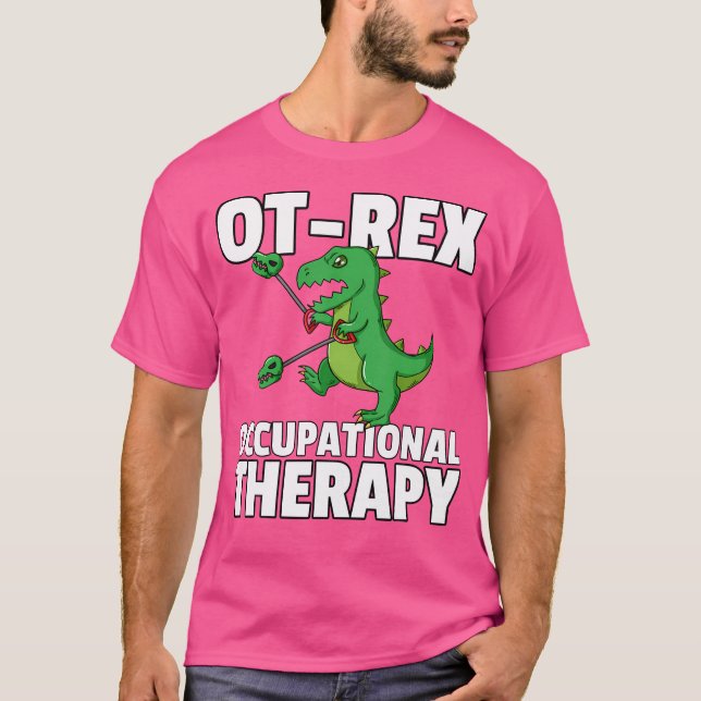 Camiseta Terapia De Terapia Ocupacional Imparable Ot Rex (Anverso)