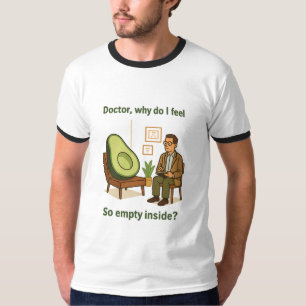 Camiseta Terapia del Aguacate Por Qué Me Siento Vacío Por D