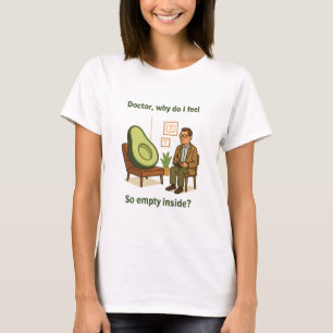Camiseta Terapia del Aguacate Por Qué Me Siento Vacío Por D