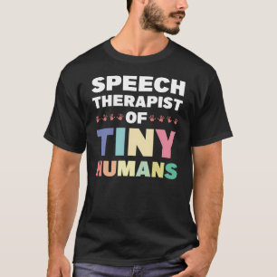 Camiseta Terapia Del Habla De Humanos Pequeños