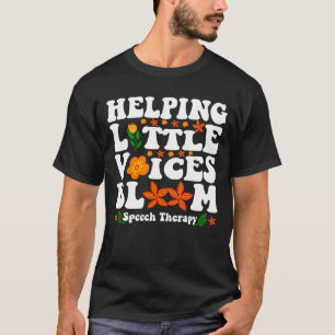 Camiseta Terapia del habla para pequeñas voces florecen SLP