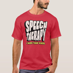 Camiseta Terapia del habla Terapeuta del habla