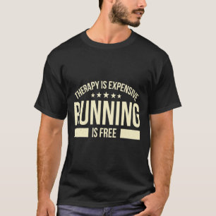 Camiseta Terapia Es Costosa Correr Es La Correra De Jogging