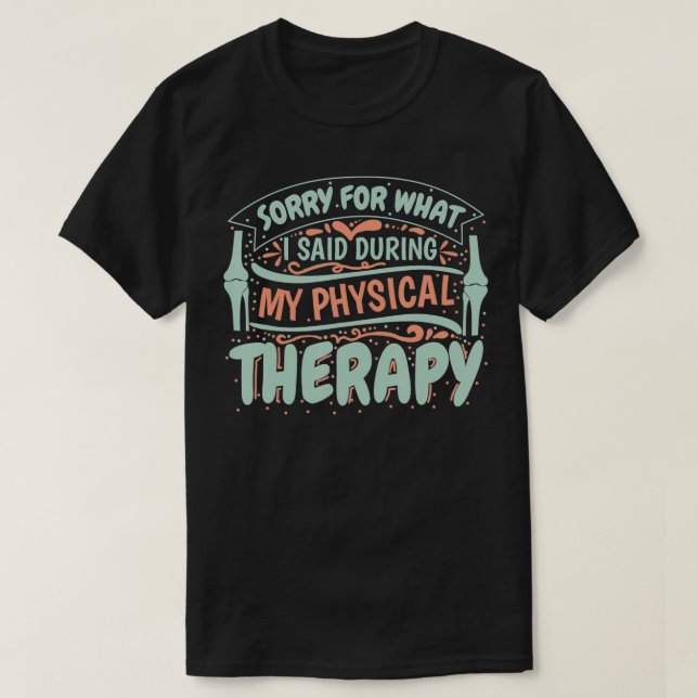 Camiseta Terapia Física Graciosa Cirugía De Sustitución De  (Diseño del anverso)