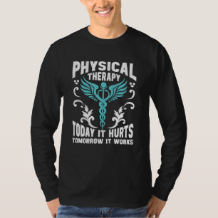 Camiseta Terapia Física Hoy Duele Mañana Funciona 